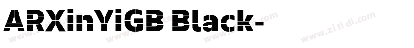 ARXinYiGB Black字体转换
